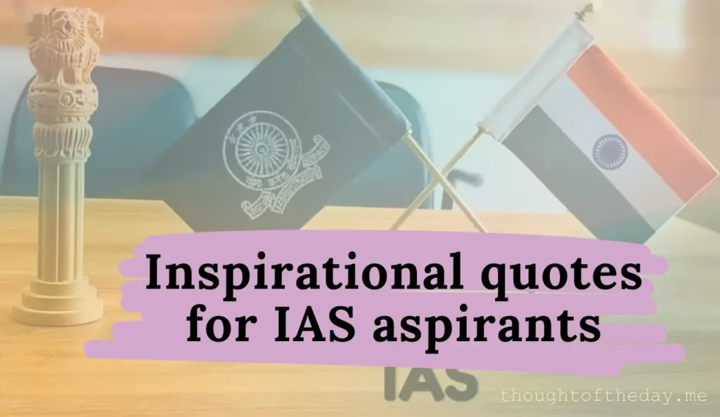 Best Inspirational Quotes for IAS Aspirants