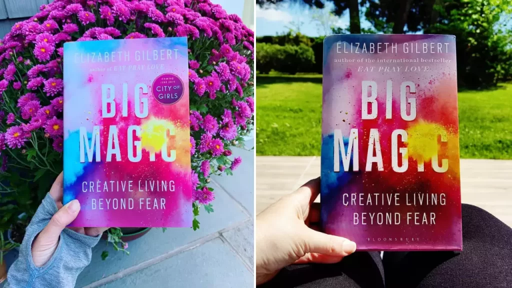 "Big Magic: Creative Living Beyond Fear" by Elizabeth Gilbert