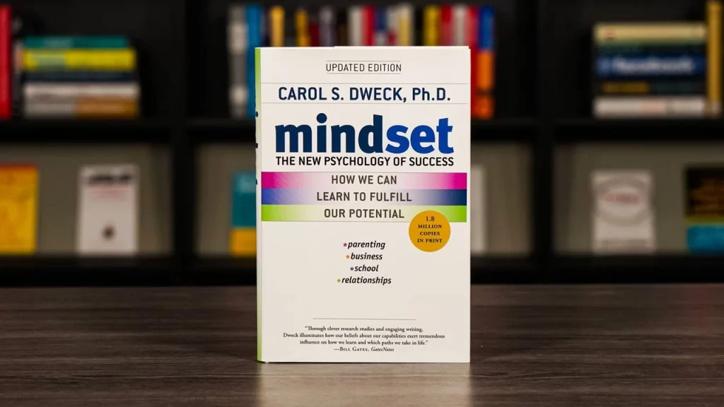 Mindset: The New Psychology of Success by Carol S. Dweck